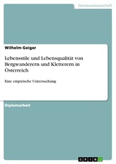 Lebensstile und Lebensqualität von Bergwanderern und Kletterern in Österreich