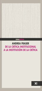 De la crítica institucional a la institución de la crítica