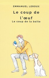 Le coup de l&apos;Oeuf