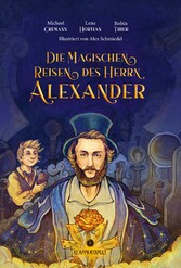 Die magischen Reisen des Herrn Alexander