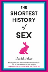 The Shortest History of Sex