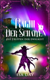 Raghi der Schatten - Die Treppen der Ewigkeit - Band 3