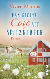 Das kleine Café auf Spitzbergen