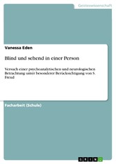 Blind und sehend in einer Person