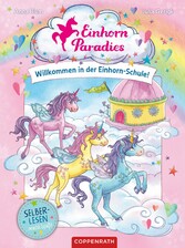 Einhorn-Paradies (Leseanfänger, Bd. 1)