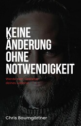 Keine Änderung ohne Notwendigkeit