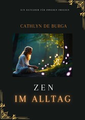 Zen im Alltag