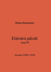 Elämäni päivät osa IV