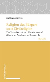 Religion des Bürgers statt Zivilreligion