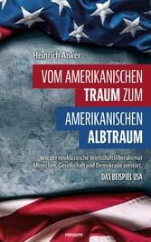 Vom amerikanischen Traum zum amerikanischen Albtraum