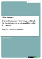 Textstrukturanalyse 'Ökonomie und Ethik. Die Kapitalismusdebatte in der Philosophie der Neuzeit.'