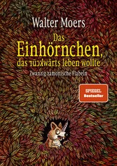 Das Einhörnchen, das rückwärts leben wollte