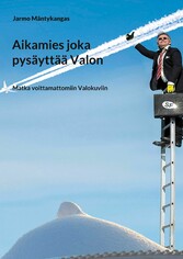 Aikamies joka pysäytti valon