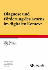 Diagnose und Förderung des Lesens im digitalen Kontext