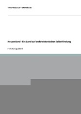 Neuseeland - Ein Land auf architektonischer Selbstfindung