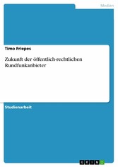 Zukunft der öffentlich-rechtlichen Rundfunkanbieter