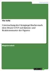 Untersuchung des Ulenspiegel Buches nach dem Druck S1515 auf Aktions- und Reaktionsmuster der Figuren