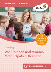 Von Stunden und Minuten: Materialpaket Uhrzeiten