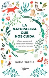 La naturaleza que nos cuida