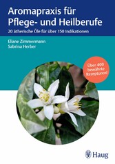 Aromapraxis für Pflege- und Heilberufe