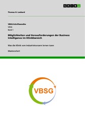 Möglichkeiten und Herausforderungen der Business Intelligence im Klinikbereich