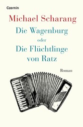 Die Wagenburg oder Die Flu?chtlinge von Ratz