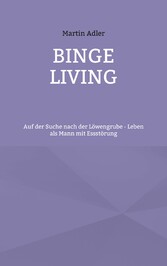 Binge Living