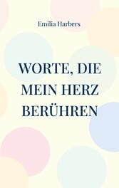 Worte, die mein Herz berühren