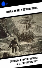 On the Face of the Waters: A Tale of the Mutiny