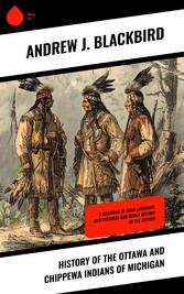 History of the Ottawa and Chippewa Indians of Michigan