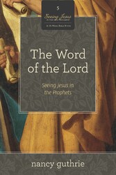 The Word of the Lord (A 10-week Bible Study)