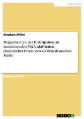 Möglichkeiten der Partizipation an zunehmenden M&A-Aktivitäten chinesischer Investoren auf dem deutschen Markt