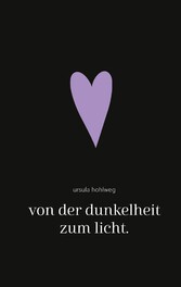 von der dunkelheit zum licht.