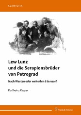 Lew Lunz und die Serapionsbrüder von Petrograd