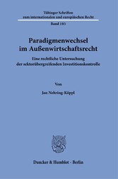 Paradigmenwechsel im Außenwirtschaftsrecht.