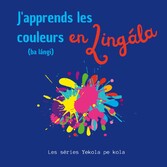 J&apos;apprends les couleurs en Lingala