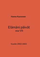 Elämäni päivät osa VII