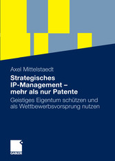 Strategisches IP-Management - mehr als nur Patente