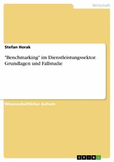 'Benchmarking' im Dienstleistungssektor. Grundlagen und Fallstudie