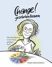 Change! Geschehen lassen