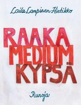 Raaka,Medium,Kypsä