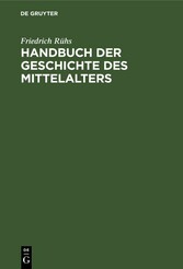 Handbuch der Geschichte des Mittelalters