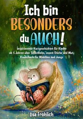 Ich bin besonders, du auch!