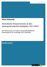 Patriotische Frauenvereine in den antinapoleonischen Kämpfen 1813-1815