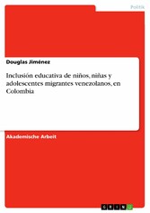 Inclusión educativa de niños, niñas y adolescentes migrantes venezolanos, en Colombia