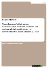 Niederlassungsfreiheit zwingt Nationalstaaten nicht zur Erlaubnis des uneingeschränkten Wegzugs von Unternehmen in einen anderen EU-Staat