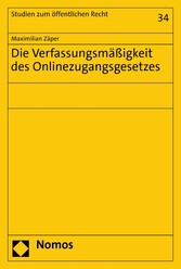 Die Verfassungsmäßigkeit des Onlinezugangsgesetzes