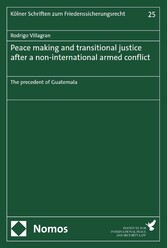 Peace making and transitional justice after a non-international armed conflict