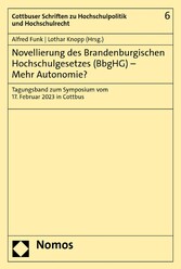 Novellierung des Brandenburgischen Hochschulgesetzes (BbgHG) - Mehr Autonomie?