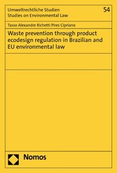 Waste prevention through product ecodesign regulation in Brazilian and EU environmental law